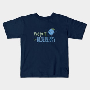 Respect the Blueberry Kids T-Shirt